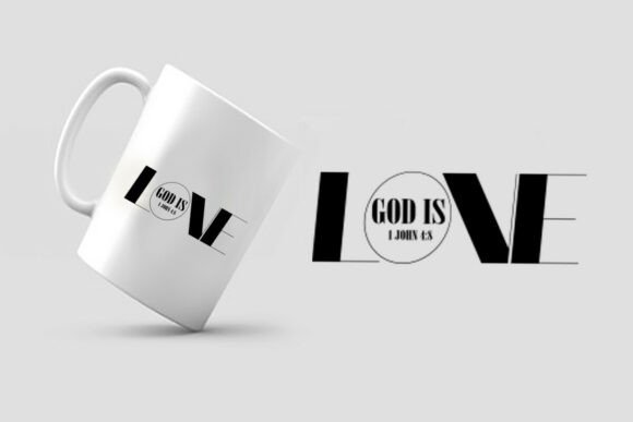 God Is Love Inspirational Typography SVG: A Digital Design for Creative Souls