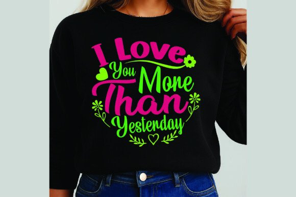 I Love You More Than Yesterday: A Timeless Phrase, Modern Craft Expression
